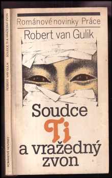 Robert van Gulik: Soudce Ti a vražedný zvon
