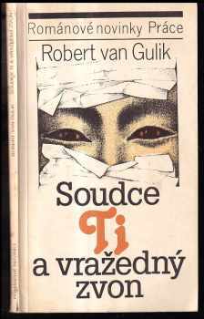Robert van Gulik: Soudce Ti a vražedný zvon