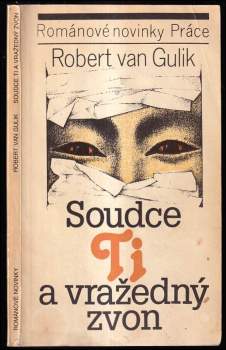 Soudce Ti a vražedný zvon - Robert van Gulik (1989, Práce) - ID: 762883