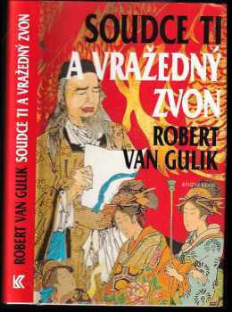 Soudce Ti a vražedný zvon - Robert van Gulik (1997, Knižní klub) - ID: 526007