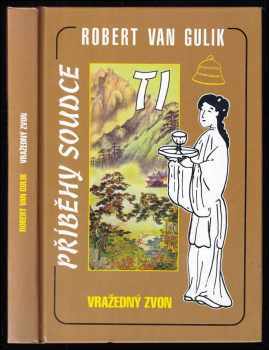 Robert van Gulik: Soudce Ti a vražedný zvon