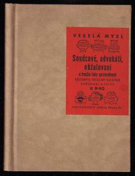 Soudcové, advokáti, obžalovaní a trochu taky spravedlnost