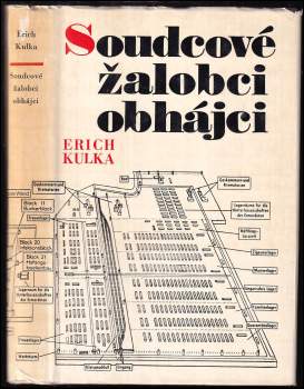 Erich Kulka: Soudcové žalobci obhájci