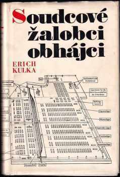 Erich Kulka: Soudcové, žalobci, obhájci