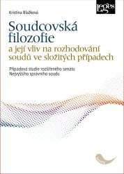 Soudcovská filozofie a její vliv na rozhodování soudů ve složitých případech