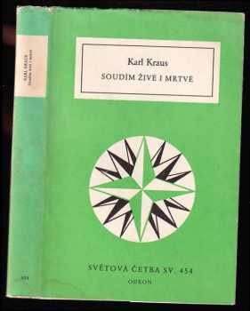Karl Kraus: Soudím živé i mrtvé