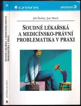 Soudně lékařská a medicínsko-právní problematika v praxi