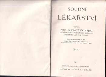 Soudní lékařství : Díl II - Zdeněk Mysliveček, František Hájek (1937, Vědecké nakladatelství a knihkupectví Jaroslav Nožička) - ID: 1211516