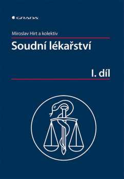 Miroslav Hirt: Soudní lékařství