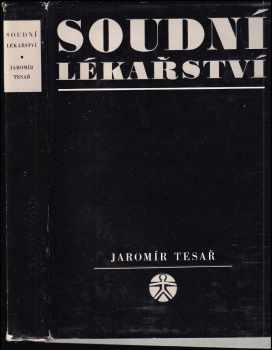 Jaromír Tesař: Soudní lékařství