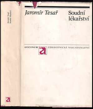 Jaromír Tesař: Soudní lékařství
