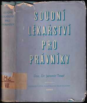 Jaromír Tesař: Soudní lékařství pro právníky