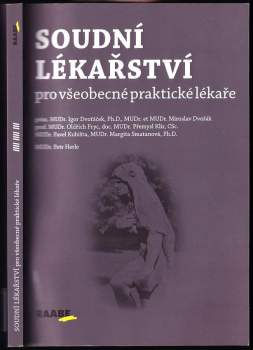 Igor Dvořáček: Soudní lékařství pro všeobecné praktické lékaře
