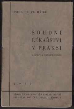 František Hájek: Soudní lékařství v praksi