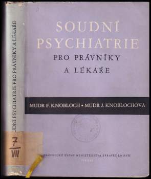 Jiřina Knoblochová: Soudní psychiatrie pro právníky a lékaře