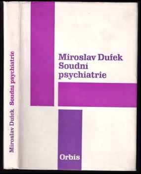 Soudní psychiatrie pro právníky a lékaře
