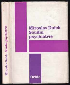 Soudní psychiatrie pro právníky a lékaře