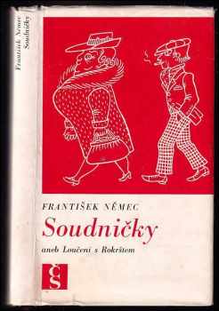 František Němec: Soudničky, aneb, Loučení s Rokrštem