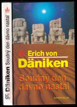 Erich von Däniken: Soudný den dávno nastal