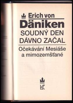 Soudný den dávno nastal : očekávání mesiáše a mimozemšťané