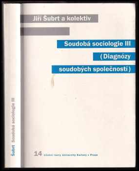 Soudobá sociologie III. - Diagnózy soudobých společností