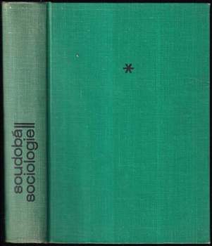 Soudobá sociologie : 2 - Teorie průmyslových společností - Jaroslav Klofáč (1967, Svoboda) - ID: 2186971