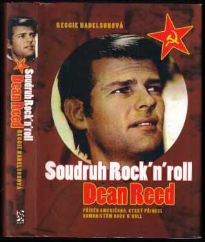 Soudruh Rock'n'roll Dean Reed - Reggie Nadelson (2005, BB art) - ID: 403733
