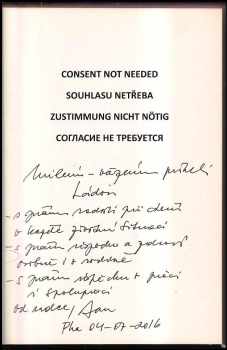 Souhlasu netřeba DEDIKACE AUTORA : Согласие не требуется, Consent not needed, Zustimmung nicht nötig