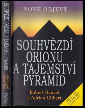 Adrian Gilbert: Souhvězdí Orionu a tajemství pyramid
