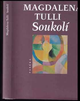 Magdalena Tulli: Soukolí