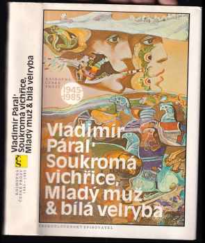 Soukromá vichřice ; Mladý muž & bílá velryba