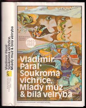 Soukromá vichřice ; Mladý muž & bílá velryba