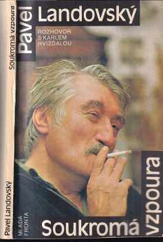 Pavel Landovský: Soukromá vzpoura