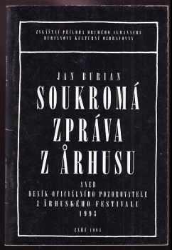 Soukromá zpráva z Århusu aneb Deník oficiálního pozorovatele z århuského festivalu 1993