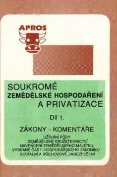 Petr Liška: Soukromé zemědělské hospodaření a privatizace
