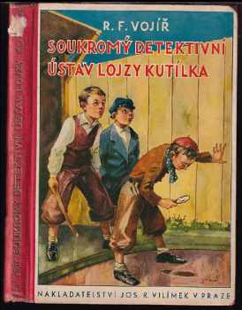 Soukromý detektivní ústav Lojzy Kutílka