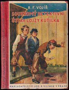 Soukromý detektivní ústav Lojzy Kutílka