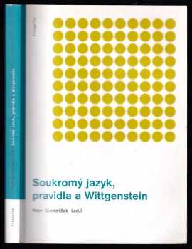 Ludwig Wittgenstein: Soukromý jazyk, pravidla a Wittgenstein