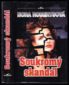 Nora Roberts: Soukromý skandál