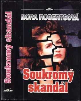 Nora Roberts: Soukromý skandál