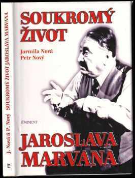 Jarmila Nová: Soukromý život Jaroslava Marvana : (leporelo)