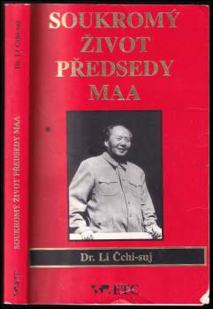 Li Zhisui: Soukromý život předsedy Maa