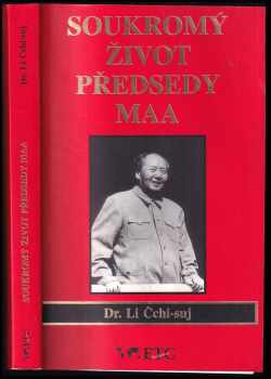 Soukromý život předsedy Maa - Li Zhisui (1996, ETC Publishing) - ID: 520076