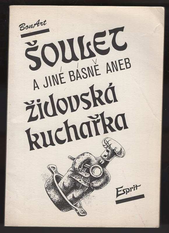 Šoulet a jiné básně, aneb, Židovská kuchařka