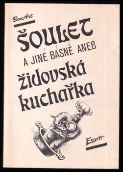 Šoulet a jiné básně, aneb, Židovská kuchařka