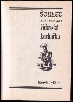 Karel Sýs: Šoulet a jiné básně, aneb, Židovská kuchařka