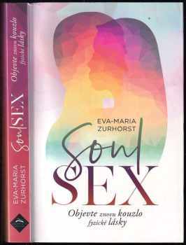 Eva-Maria Zurhorst: Soulsex