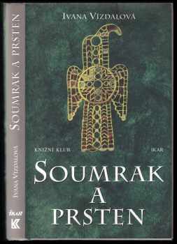 Ivana Führmann Vízdalová: Soumrak a prsten