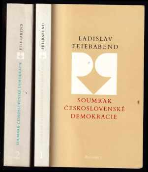 Ladislav Karel Feierabend: Soumrak československé demokracie