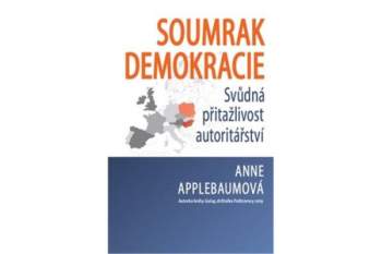Anne Applebaum: Soumrak demokracie